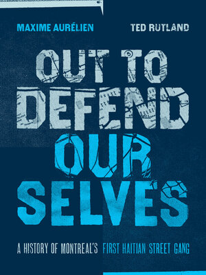 cover image of Out to Defend Ourselves